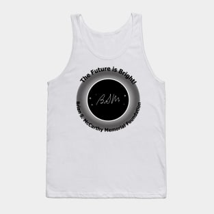 The Future is Bright! Black text Tank Top